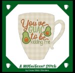 (image for) A MUGnificent Stitch - YOU'VE GUAC TO BE KIDDING ME